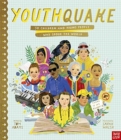 YouthQuake: 50 Children and Young People Who Shook the World - Book