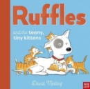 Ruffles and the Teeny, Tiny Kittens - Book