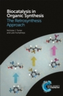 Biocatalysis in Organic Synthesis : The Retrosynthesis Approach - eBook