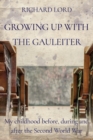 Growing Up with the Gauleiter : My Childhood Before, During and After the Second World War - Book