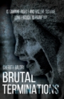 Brutal Terminations - Book