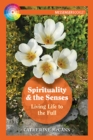 Spirituality and the Senses : Living Life to the Full - Book