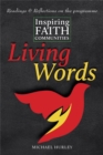 Living Words : Readings and Reflections on Inspiring Faith Communities - Book