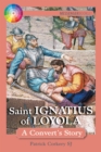 Saint Ignatius of Loyola : A Convert's Story - eBook