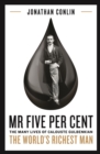Mr Five Per Cent : The many lives of Calouste Gulbenkian, the world's richest man - Book