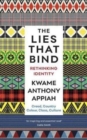 The Lies That Bind : Rethinking Identity - Book
