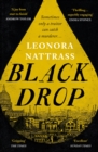 Black Drop : the Sunday Times Historical Fiction Book of the Month - Book