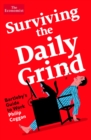 Surviving the Daily Grind : Bartleby's Guide to Work - Book