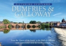 Dumfries & Galloway: Picturing Scotland : From the 'Queen of the South' to the Mull of Galloway - Book