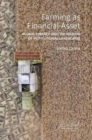 Farming as Financial Asset : Global Finance and the Making of Institutional Landscapes - Book