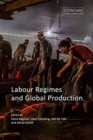 Labour Regimes and Global Production - Book