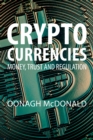 Cryptocurrencies : Money, Trust and Regulation - eBook