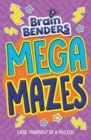Brain Benders: Mega Mazes - Book