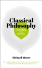 Knowledge in a Nutshell: Classical Philosophy : The complete guide to the founders of western philosophy, including Socrates, Plato, Aristotle, and Epicurus - Book
