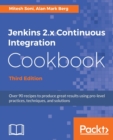 Jenkins 2.x Continuous Integration Cookbook - Third Edition - Book