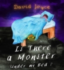 Is There a Monster Under My Bed? - Book