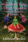 The wonderful tales of pixie Bramble and his woodland friends - Book