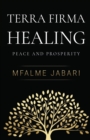 Terra Firma Healing - Peace and Prosperity - Book