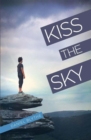 Kiss the Sky - Book