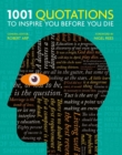 1001 Quotations to inspire you before you die - eBook