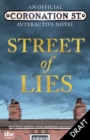 The Street of Lies: An Official Coronation Street Interactive Novel - Book