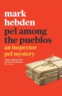 Pel Among the Pueblos (The Inspector Pel Mystery #11) - Book
