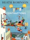 Contraptions : a timely new edition by a legend of inventive illustrations and cartoon wizardry - Book