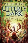 Utterly Dark and the Heart of the Wild - Book