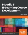 Moodle 3 E-Learning Course Development - Book