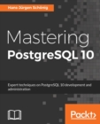 Mastering PostgreSQL 10 - Book
