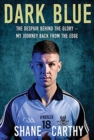 Dark Blue : The Despair Behind the Glory – My Journey Back from the Edge - Book