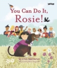 You Can Do It, Rosie! - Book