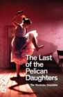 The Last of the Pelican Daughters (NHB Modern Plays) - eBook