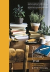 The Little Library Year : Recipes and reading to suit each season - Book