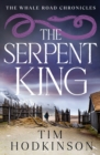 The Serpent King : a gripping tale of revenge and honour set in the Viking era - eBook