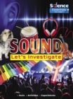 Sound: Let's Investigate, Facts, Activities, Experiments - Book