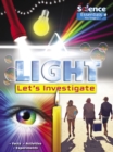Light: Let's Investigate Facts, Activities, Experiments - Book
