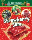 How to Grow Strawberry Jam - Book