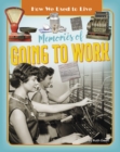Memories of Going to Work - Book