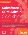 Salesforce CRM Admin Cookbook - - Book