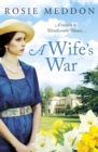 A Wife's War : A return to Woodicombe House... - eBook