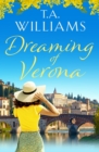 Dreaming of Verona : An enchanting, feel-good holiday romance - eBook