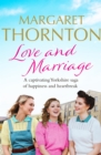 Love and Marriage : A captivating Yorkshire saga of happiness and heartbreak - eBook