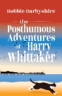 The Posthumous Adventures of Harry Whittaker - eBook