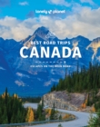 Lonely Planet Best Road Trips Canada - Book