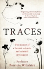 Traces : The memoir of a forensic scientist and criminal investigator - Book