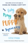 Easy Peasy Puppy Squeezy : The UK's No.1 Dog Training Book – How to Raise the Perfect Puppy - Book