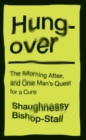 Hungover: A History of the Morning After and One Man’s Quest for a Cure - Book