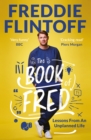 The Book of Fred : Funny anecdotes and hilarious insights from the much-loved TV presenter and cricketer - Book