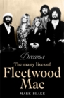 Dreams : The Many Lives of Fleetwood Mac - Book